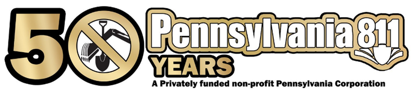 50 years of Pennsylvania 811 - a privately funded non-profit Pennsylvania Corporation