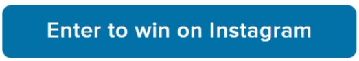 Enter to win on Instagram